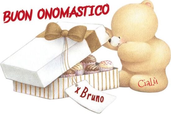 "Buon Onomastico Bruno"