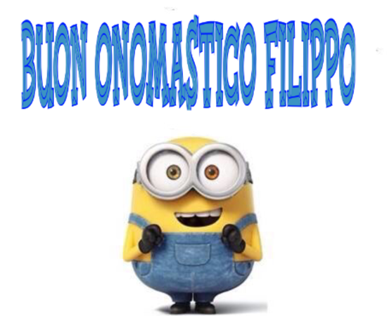 Minions - "Buon Onomastico Filippo"