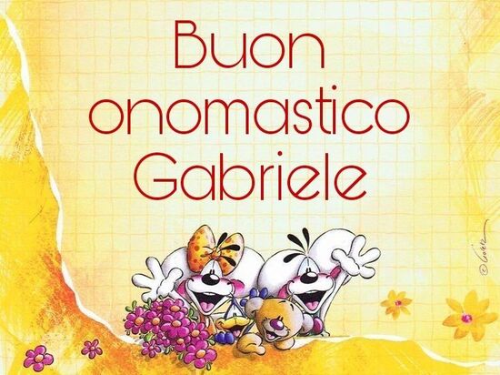 "Buon Onomastico Gabriele"