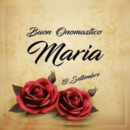 "12 Settembre, Buon Onomastico Maria"