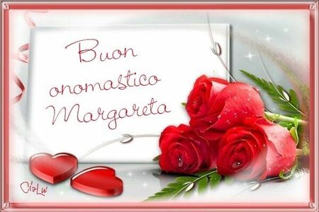 "Buon Onomastico Margareta"