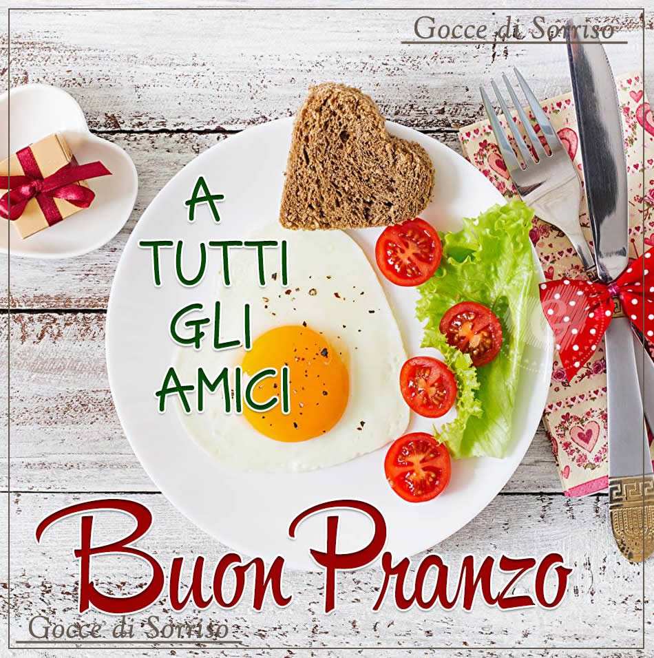 "A tutti gli amici Buon Pranzo"