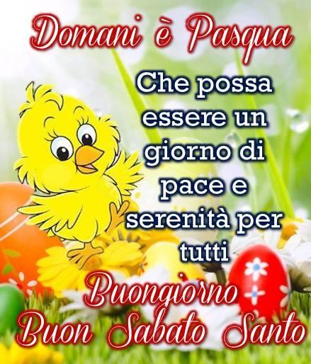 "Domani è Pasqua, che possa essere un giorno di pace e serenità per tutti. Buongiorno Buon Sabato Santo"