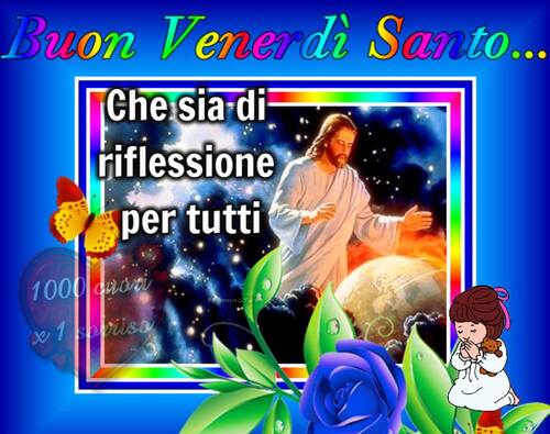 Buon Venerdì Santo 10 immagini di buona giornata - top10immagini.it