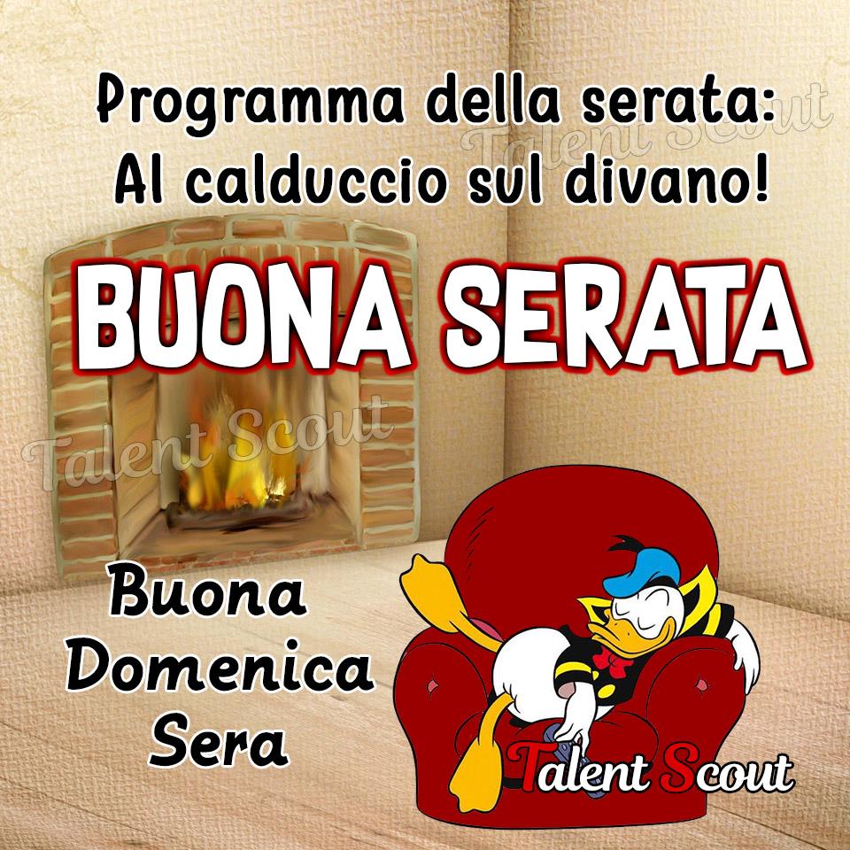 "Programma della serata: al calduccio sul divano! BUONA SERATA Buona Domenica Sera"