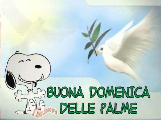 "BUONA DOMENICA DELLE PALME" - Snoopy