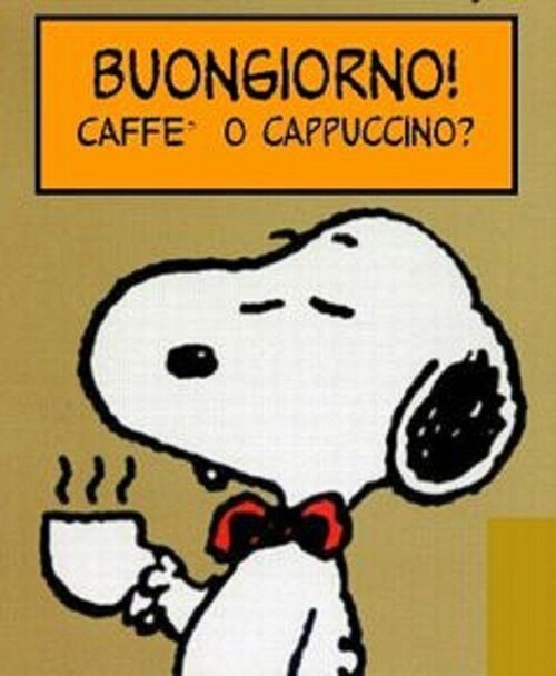 Buongiorno con Snoopy - "Caffè o cappuccino?"