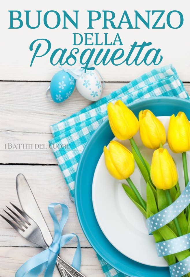 "Buon Pranzo della Pasquetta"