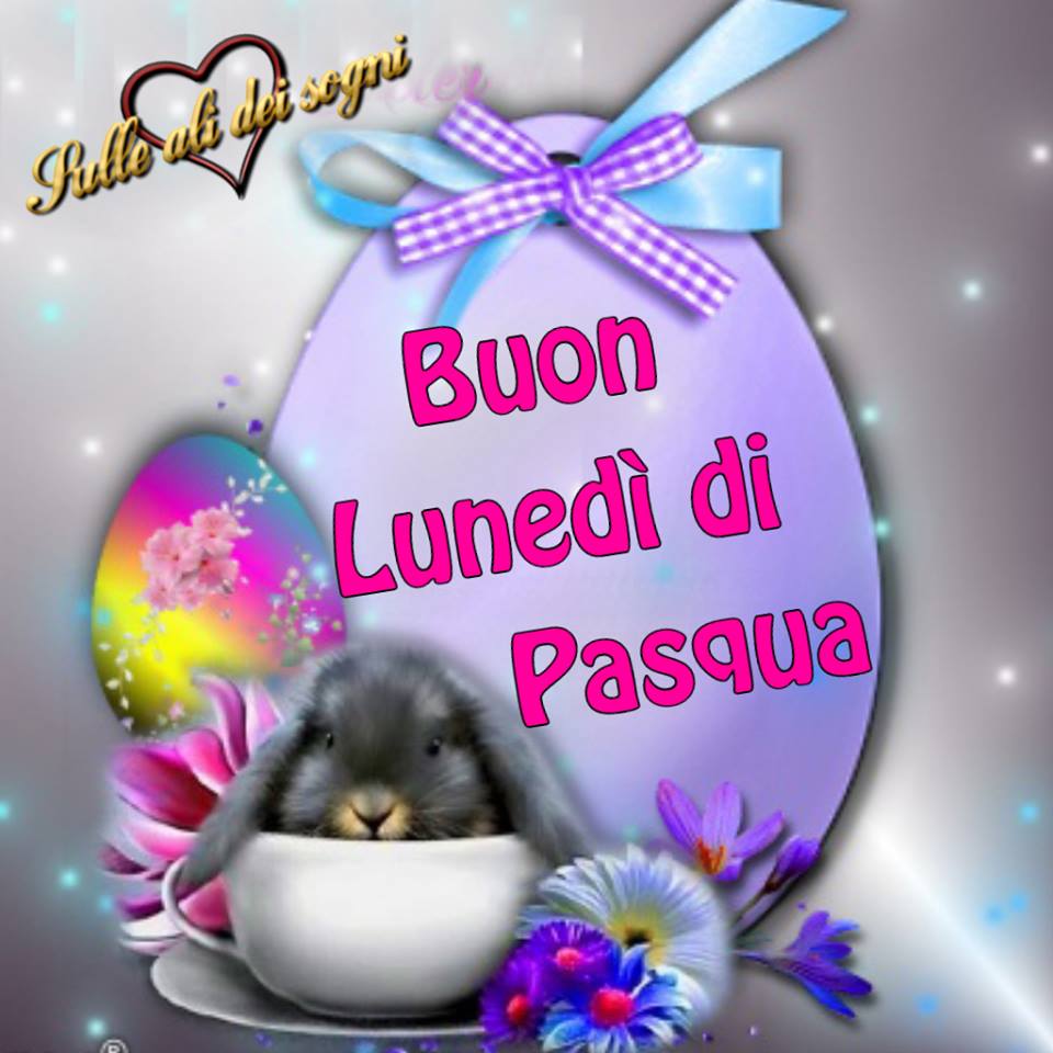 "Buon Lunedì di Pasqua"