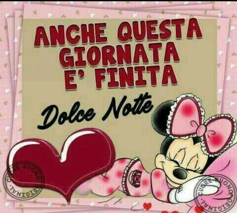 "Anche questa giornata è finita. Dolce Notte" - Buonanotte Disney