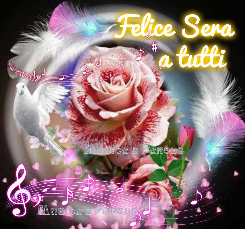 "Felice Sera a tutti"