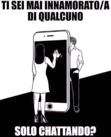 "Ti sei mai innamorato/a di qualcuno solo chattando?"