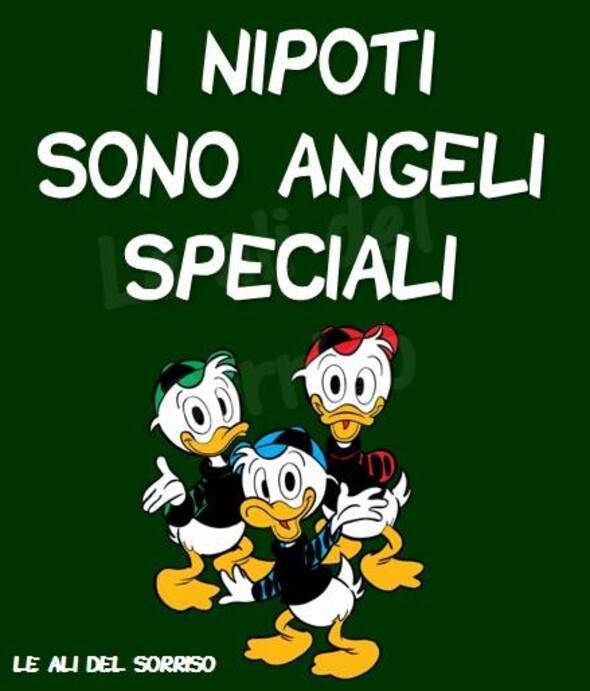 "I nipoti sono angeli speciali." - Le Ali del Sorriso