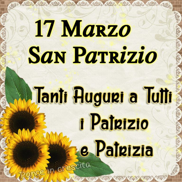 "Tanti auguri a tutti i Patrizio e i Patrizia. 17 Marzo San Patrizio"