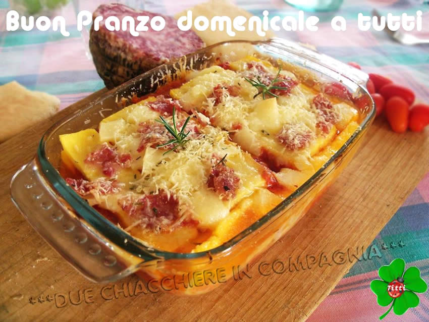 Oggi lasagne, Buon Pranzo e Buona Domenica