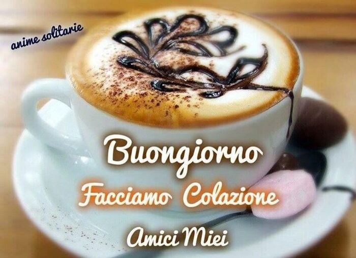 "Facciamo colazione amici miei, Buongiorno"