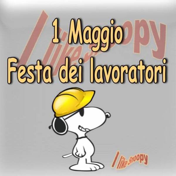 "1 Maggio Festa dei Lavoratori"