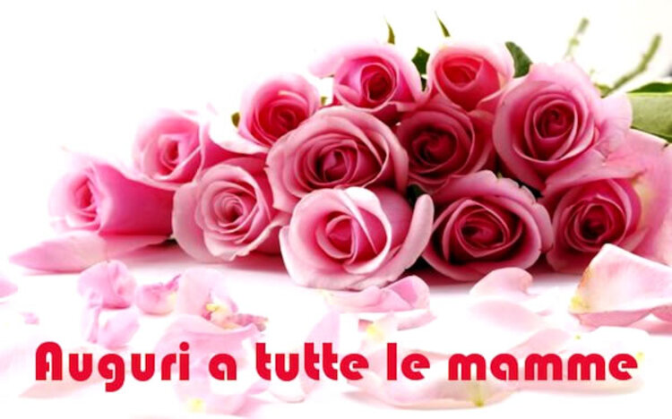 "Auguri a tutte le Mamme"