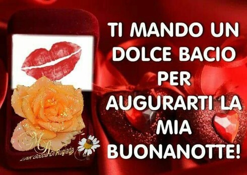 Buonanotte Amore Mio - "Ti mando un dolce bacio per augurarti la mia Buonanotte!"