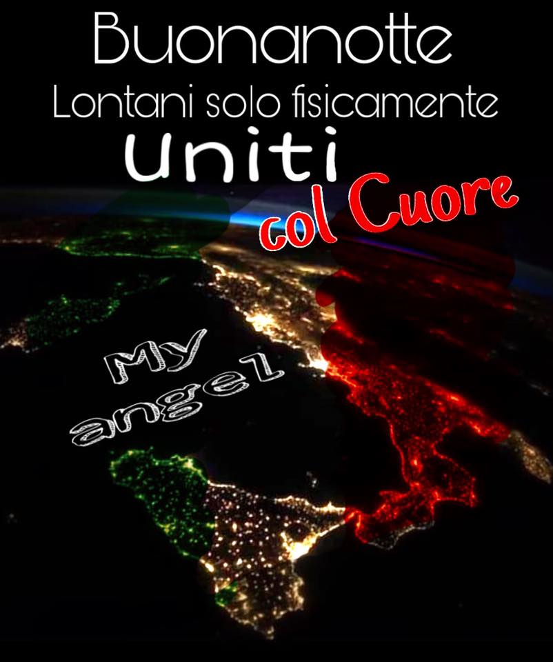 "Buonanotte Italia. Lontani solo fisicamente, uniti col Cuore"