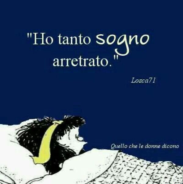 "Ho tanto sogno arretrato." - vignette con Mafalda