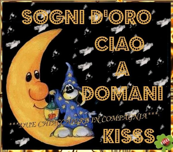 "Sogni d'Oro, Ciao, Kiss"