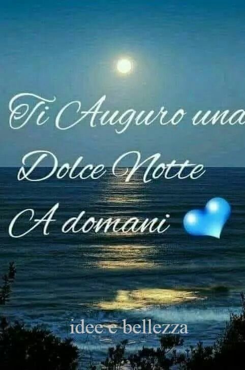 "Ti Auguro una Dolce Notte, a Domani"