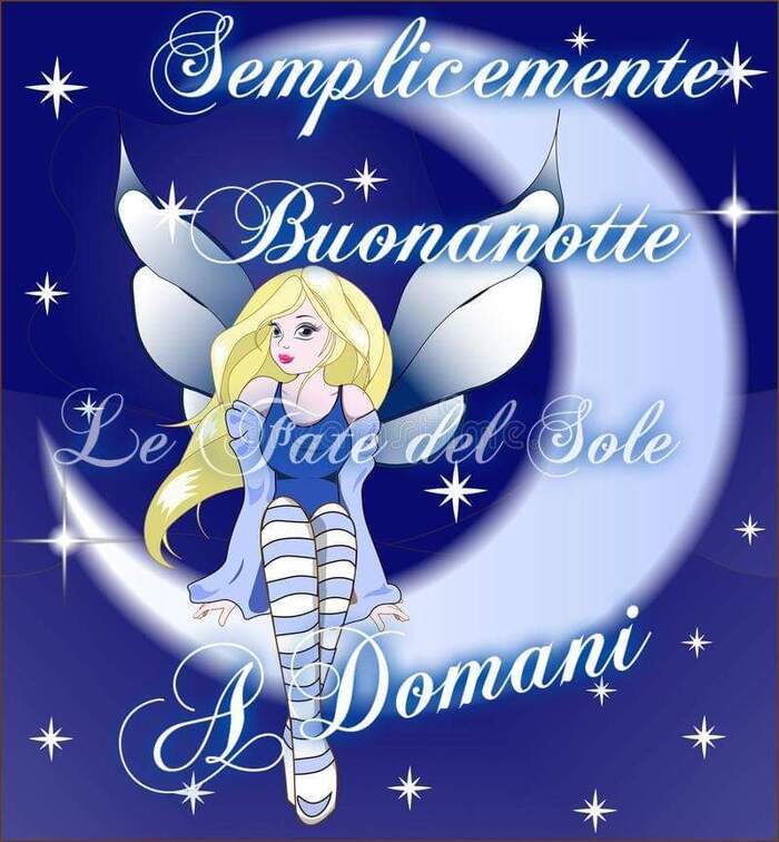 "Semplicemente Buonanotte a Domani"