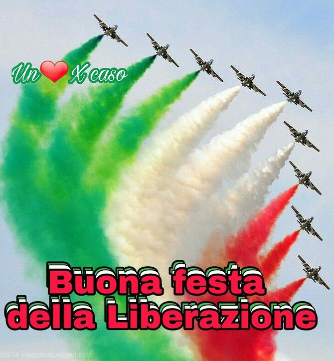 "Buona Festa della Liberazione"