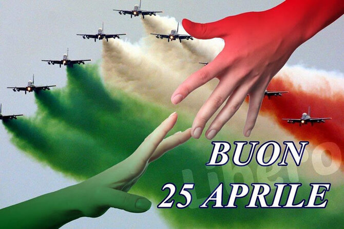 Buongiorno Festa della Liberazione d'Italia