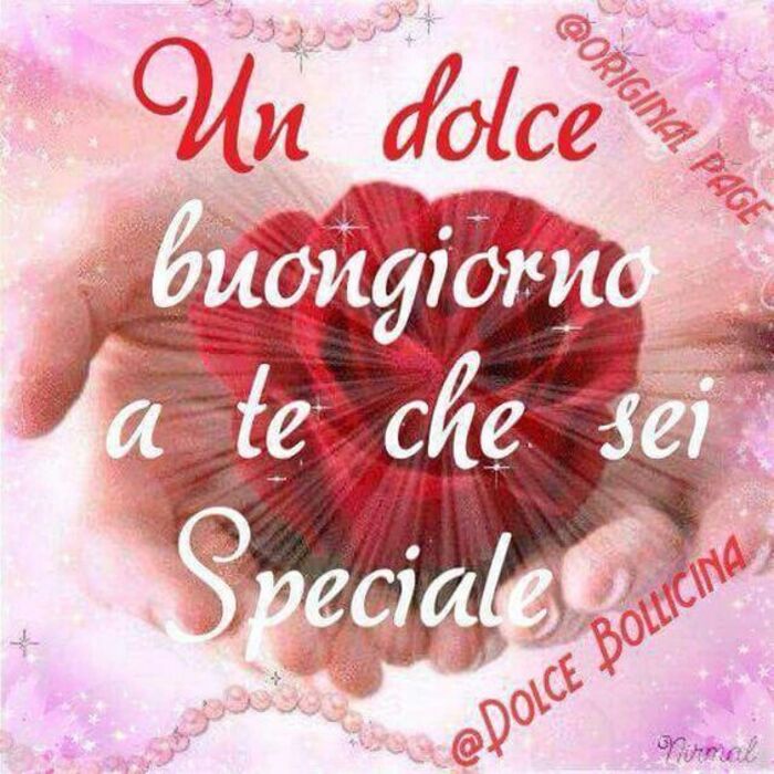 "Un Dolce Buongiorno a te, che sei Speciale"