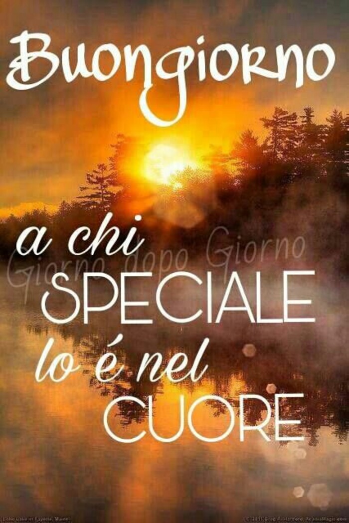 Giorno dopo Giorno - "Buongiorno a chi SPECIALE lo è nel CUORE."