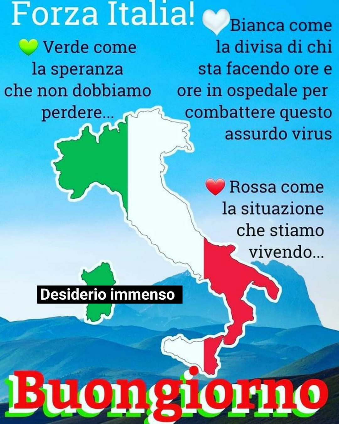 "FORZA ITALIA! Verde come la SPERANZA che non dobbiamo mai perdere. Bianca come la divisa di chi sta facendo ore e ore in ospedale per combattere questo assurdo virus. Rossa come la situazione che stiamo vivendo. Buongiorno"