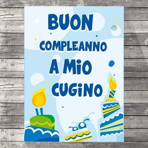 "Tanti Auguri Cugino Mio, Buon Compleanno!"