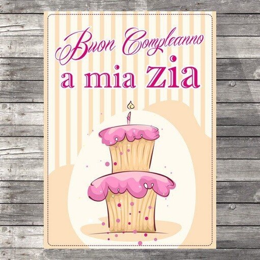 "A mia Zia Buon Compleanno"