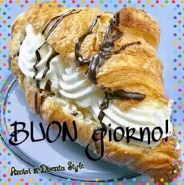 "Buon Giorno con croissant panna e cioccolata"