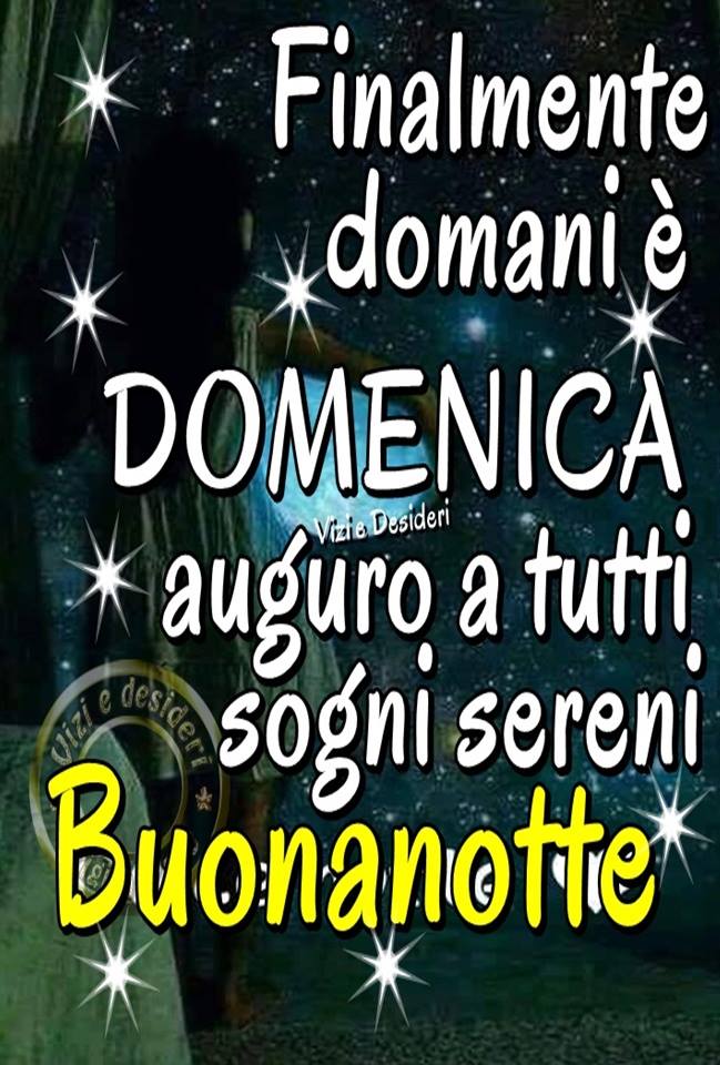 Domani E Domenica 4 Immagini Buonanotte Belle Top10immagini It