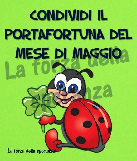 "Condividi il portafortuna del mese di Maggio"