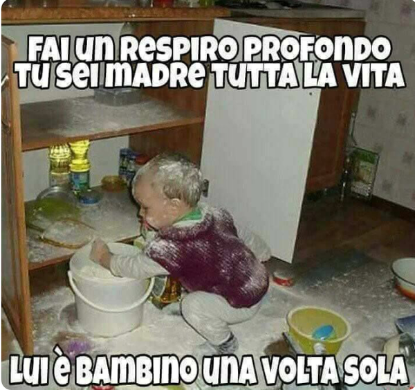 "Fai un respiro profondo: tu sei madre tutta la vita, lui è bambino solo una volta."