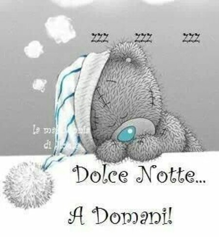 Buonanotte tenero - "Dolce Notte... a Domani!"