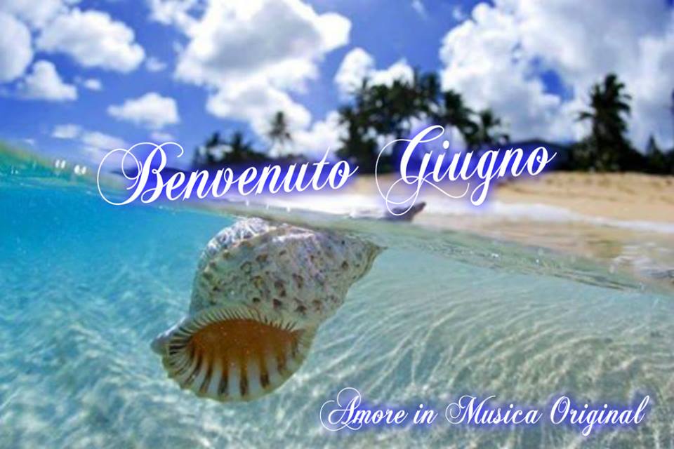 "Benvenuto Giugno"