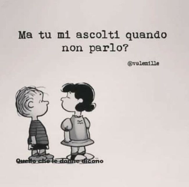 "Ma tu mi ascolti quando non parlo?" - Lucy Van Pelt