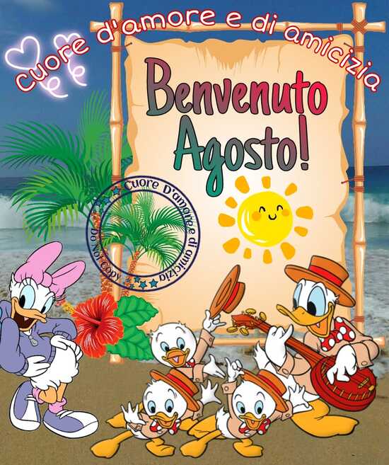 "Benvenuto Agosto!" - con Paperina Paperino e Qui Quo Qua