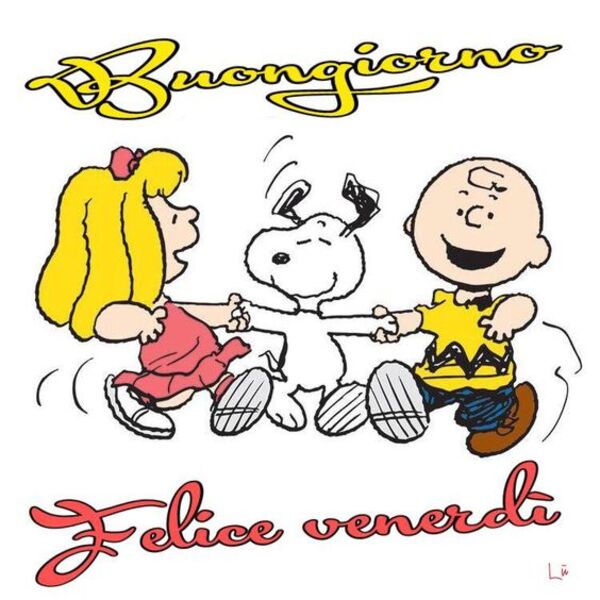 "Buongiorno e Felice Venerdì" - Snoopy