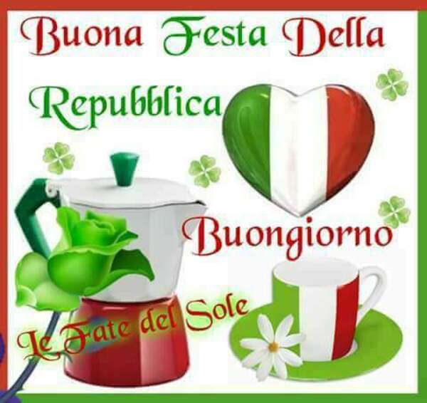 "Buona Festa della Repubblica. Buongiorno" - Le Fate del Sole