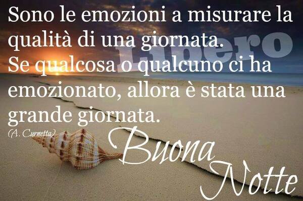 Buonanotte estate - "Sono le emozioni a misurare la qualità di una giornata....."