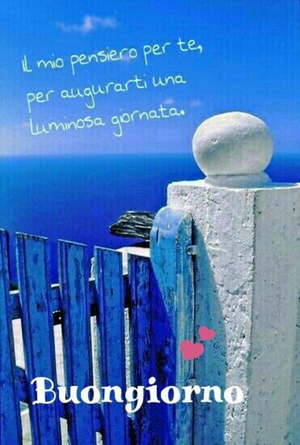 "Il mio pensiero per te, per augurarti una Luminosa Giornata....."