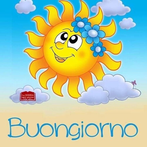 Immagini del Buongiorno con il sole cocente