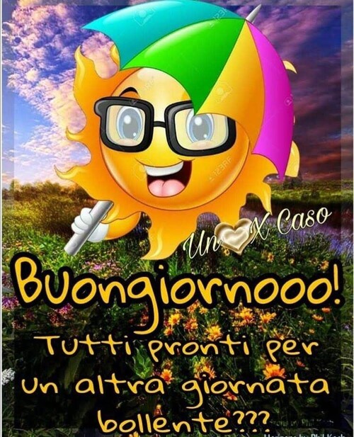 "Tutti pronti per un'altra giornata bollente??? Buongiornooo"