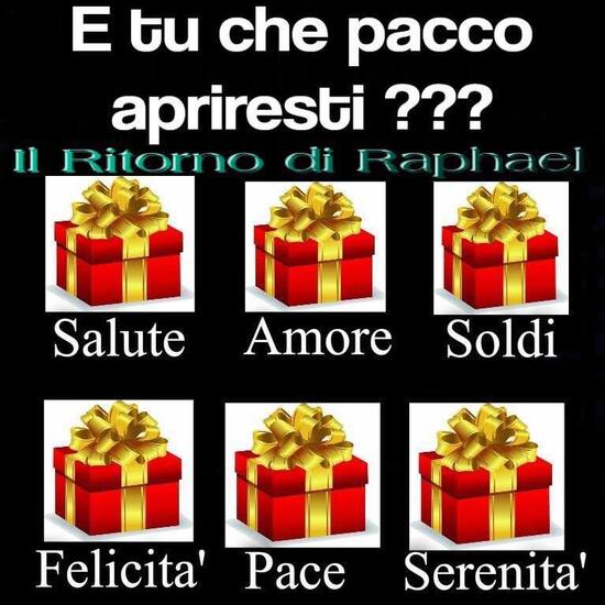 "E tu che pacco apriresti? 1 Salute, 2 Amore, 3 Soldi, 4 Felicità, 5 Pace, 6 Serenità"